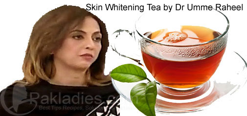 Skin Whitening Tea by Umme Raheel