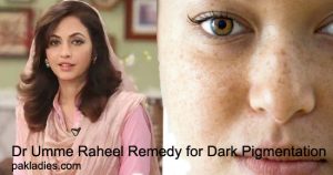 Dr Umme Raheel Dark Pigmentation Remedy