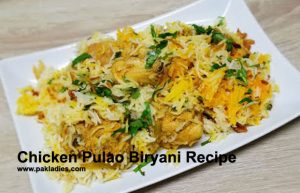 Chicken Pulao Biryani Recipe